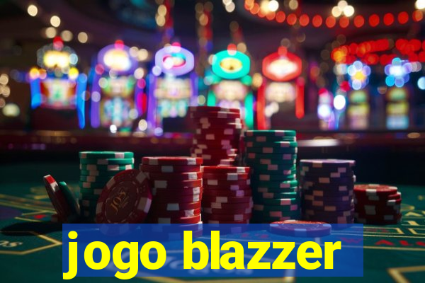 jogo blazzer